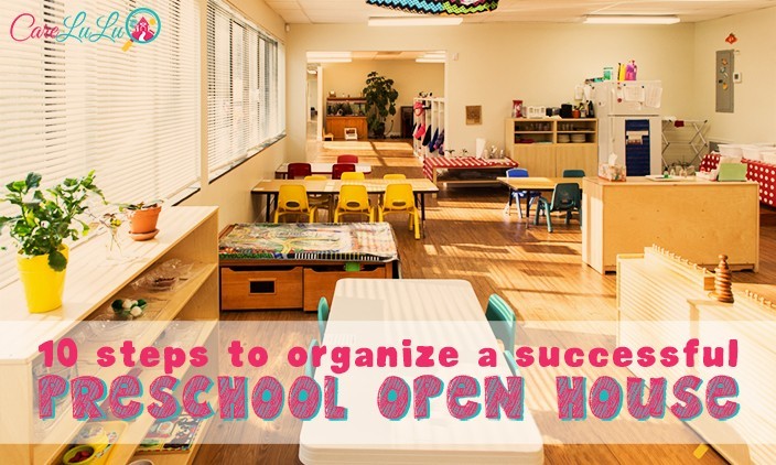 10 Steps To Organizing A Successful Preschool Open House Ideas