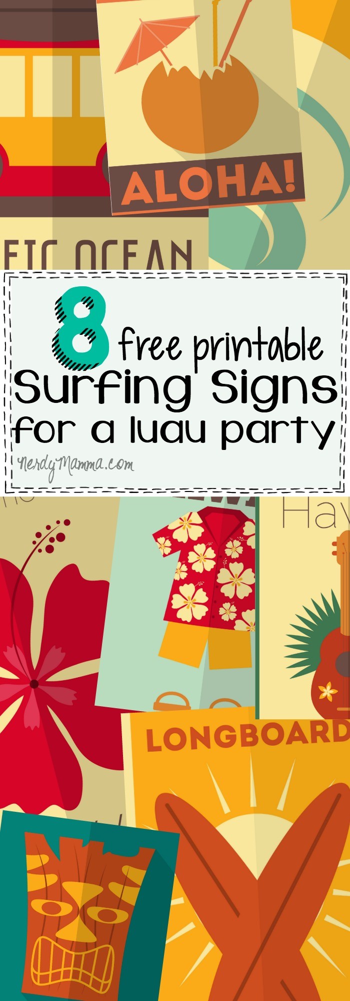 8 Free Printable Surfing Signs For A Luau Party Nerdy Mamma Printables