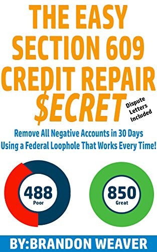 Amazon Com The Easy Section 609 Credit Repair Secret Remove All Letter