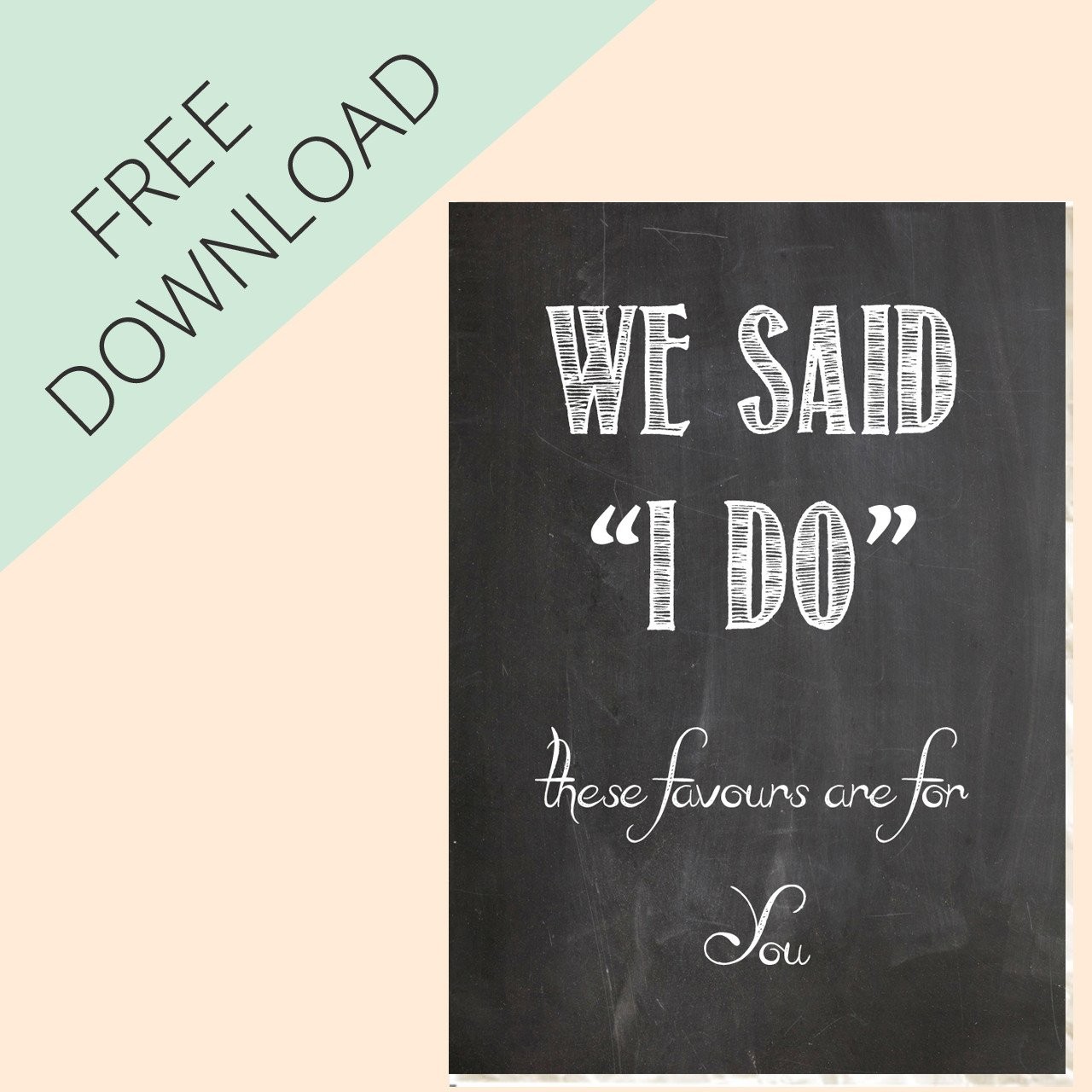 Chalkboard Wedding Favour Signs Free Printable The Of My