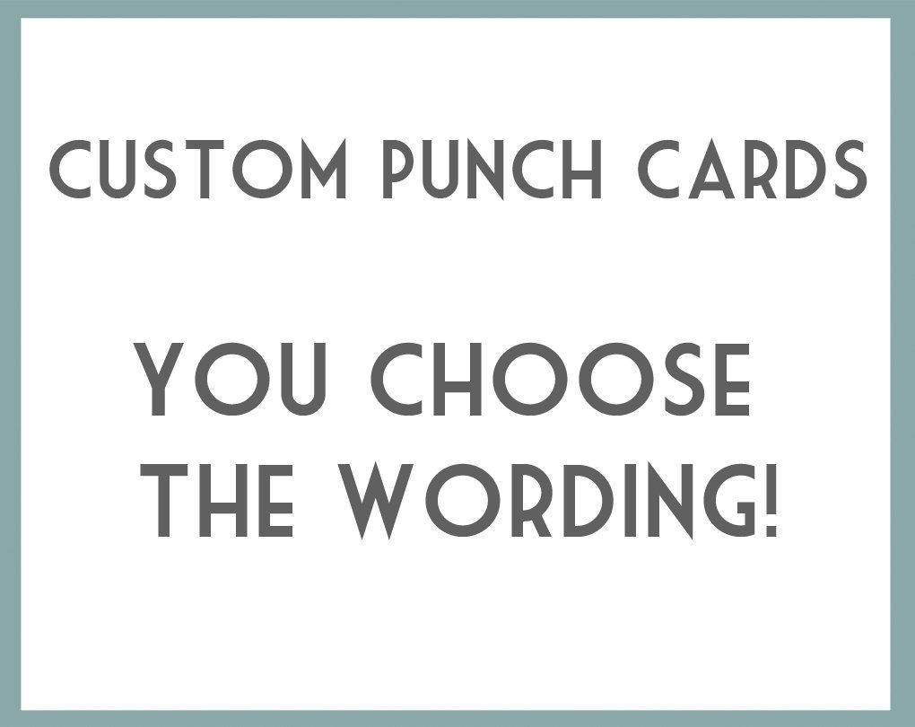 DIY Printable Punch Cards YOU CHOOSE Wording This Is Great
