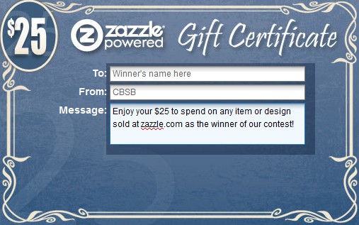 First 2011 Contest 25 Zazzle Gift Certificate Christian