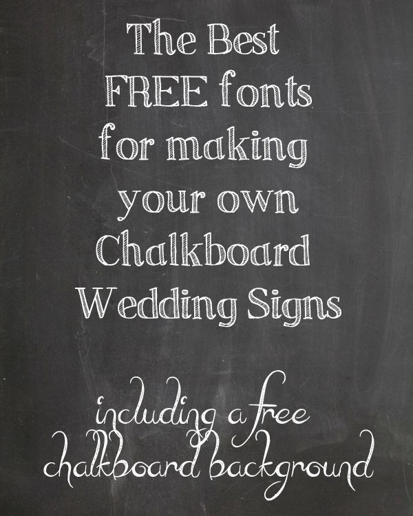 FREE Chalkboard Fonts For Wedding Signs