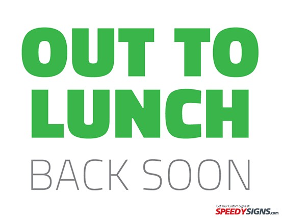 Free Out To Lunch Back Soon Printable Sign Template Sunshine Kids