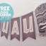 Hawaiian Luau Party Ideas A FREE Banner Three Little Free Printables