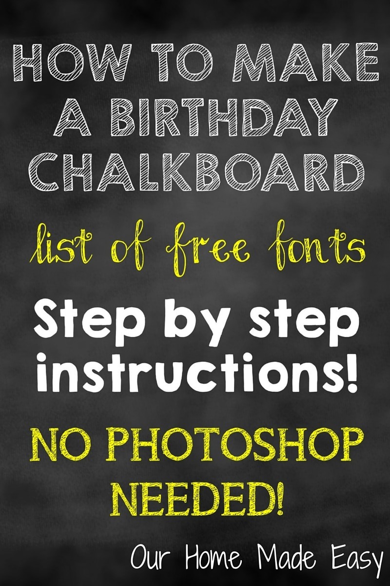 How To Make A Birthday Chalkboard Without Photoshop Our Home Made 1st Sign Template Free