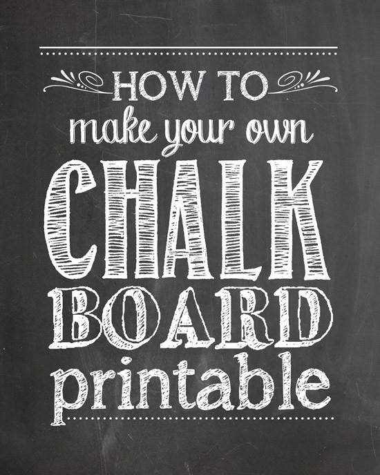 How To Make Your Own Chalkboard Printables Nest For Less Free Printable Signs