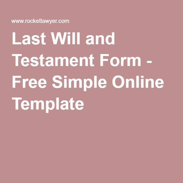 Last Will And Testament Form Free Simple Online Template Legal Rocket Lawyer