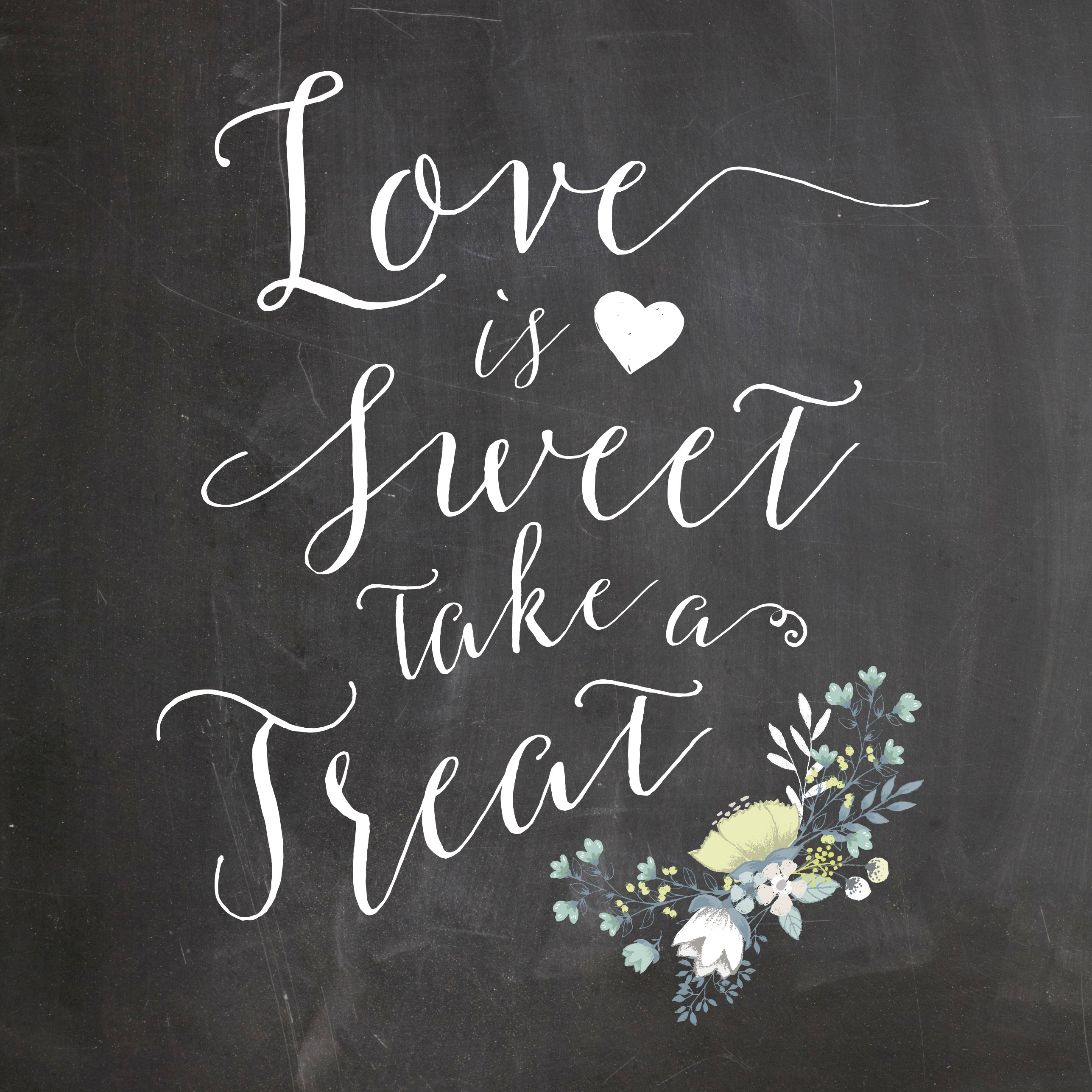 Love Is Sweet Take A Treat Chalkboard Wedding Sign Printable Free
