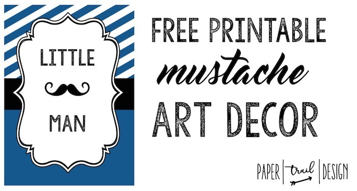 Mustache Decor Art Print Free Printable Paper Trail Design Printables Baby