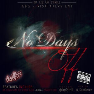 No Days Off Mixtape By BP