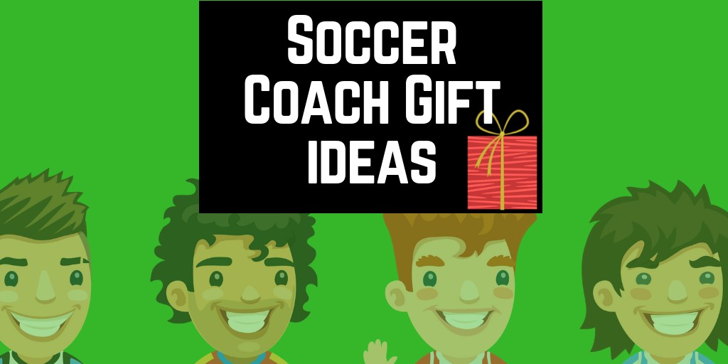 Youth Soccer Coach Gift Ideas Brilliant Gifts For Coaches