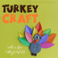 Colourful Paper Turkey Craft Plus Template Messy Little Construction