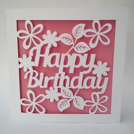 Floral Happy Birthday Papercut Card Template Totally Templates Paper Cut