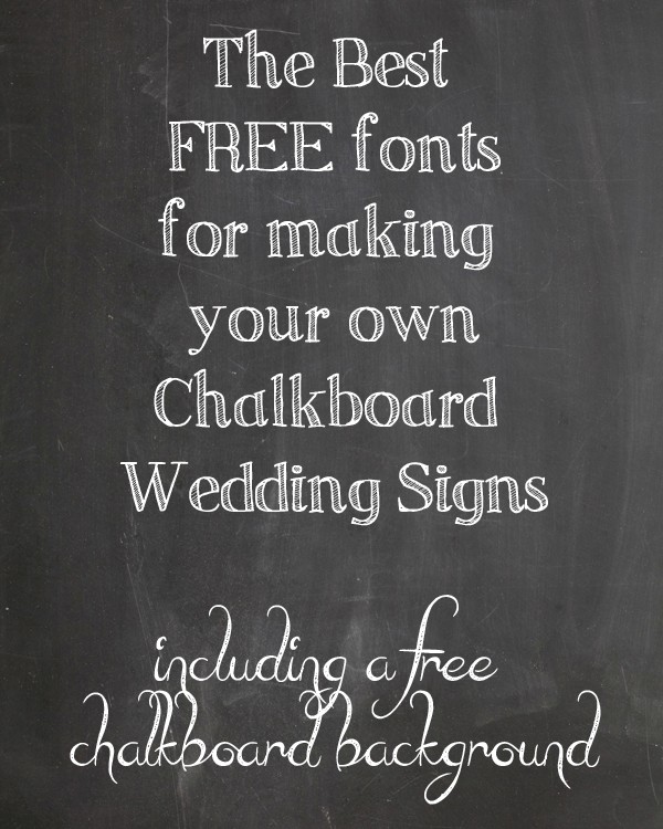 FREE Chalkboard Fonts For Wedding Signs Sign