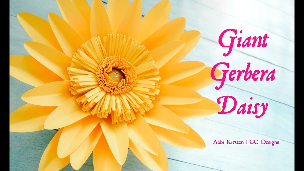 Giant Gerbera Daisy Paper Flower Template And Tutorial YouTube Gerber