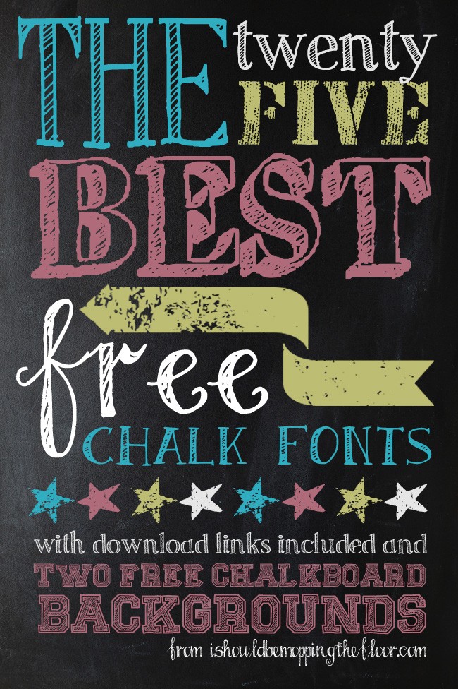 I Should Be Mopping The Floor My 25 Favorite Free Chalk Fonts Chalkboard Sign