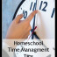 Management Homeschool Time Tips The Village
