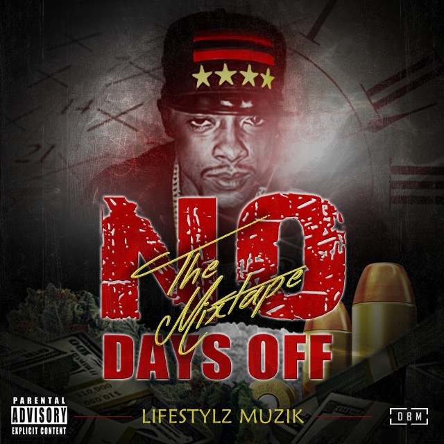 NO DAYS OFF MIXTAPE COVER By Designedbymike On DeviantArt No Days Off Mixtape