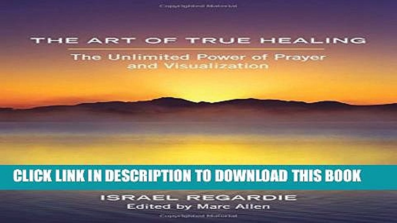 Read PDF The Art Of True Healing Unlimited Power Prayer And Pdf Free